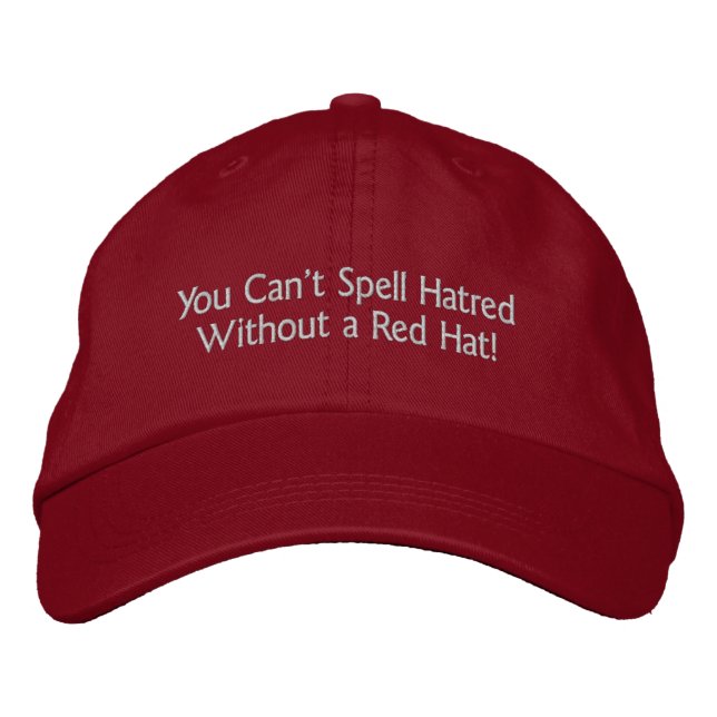 "You Can't Spell Hatred" Embroidered Baseball Cap (Front)