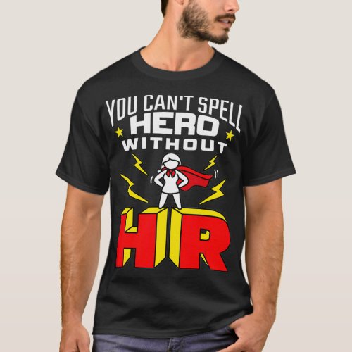 You Cant Spell Hero Without HR  Women Human T_Shirt