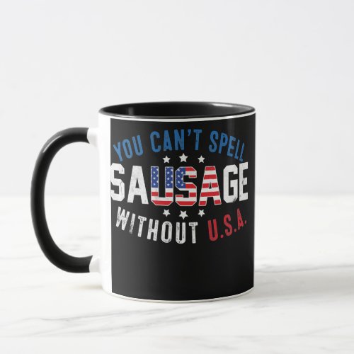 You Cant Spell Sausage Without USA 4th Of July US Mug