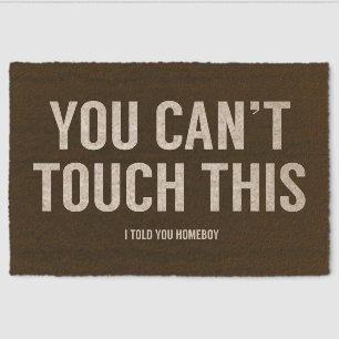 You can't touch this fiber doormat