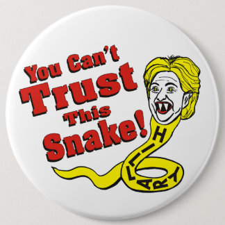 You Can't Trust This Snake Hillary Button