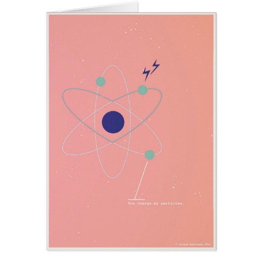 You Charge My Particles Cards (Front)
