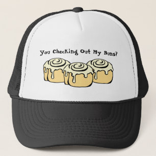 You Checking Out My Buns? Funny Cinnamon Roll Trucker Hat