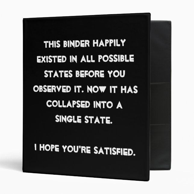 You collapsed it! Quantum Physics Humor Binder (Front/Inside)