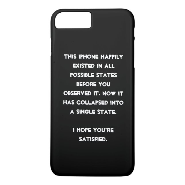 You collapsed it! Quantum Physics Humor Case-Mate iPhone Case (Back)