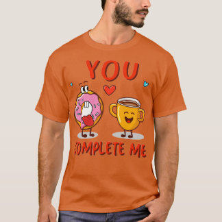 You Complete Me 3 T-Shirt