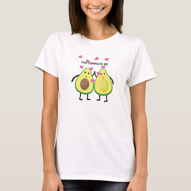 You Complete Me Avocado Shirt - Womens Funny Print (Front)