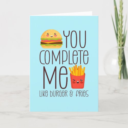 You Complete Me Burger Fries Funny Valentines Day Holiday Card