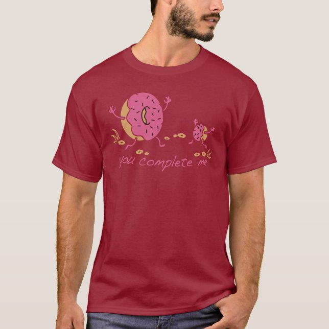 You Complete Me - Doughnut T-Shirt (Front)