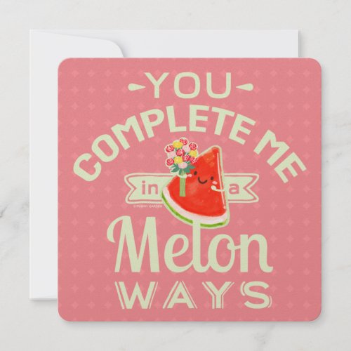 You Complete Me in a Melon Ways  Watermelon Pun Holiday Card
