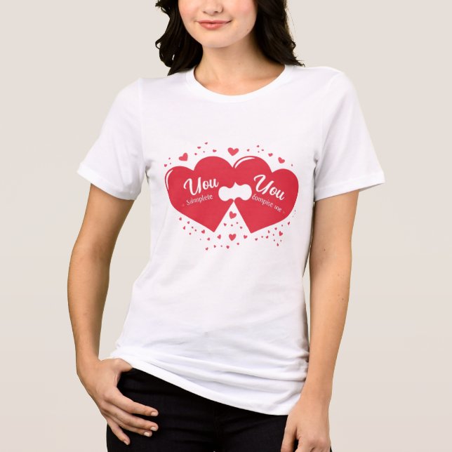 You Complete Me Romantic Valentine’s Gift Tri-Blend Shirt (Front)