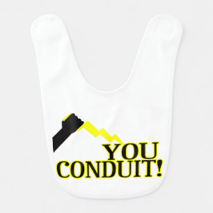 You Conduit Bib