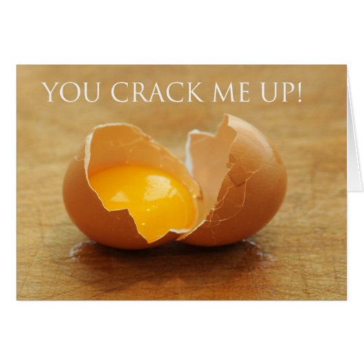 You Crack Me Up Card (Front Horizontal)
