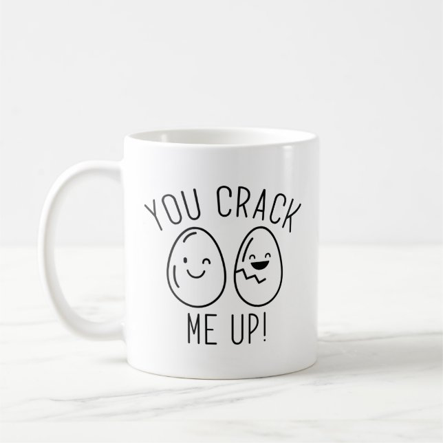 You Crack Me Up Coffee Mug (Left)