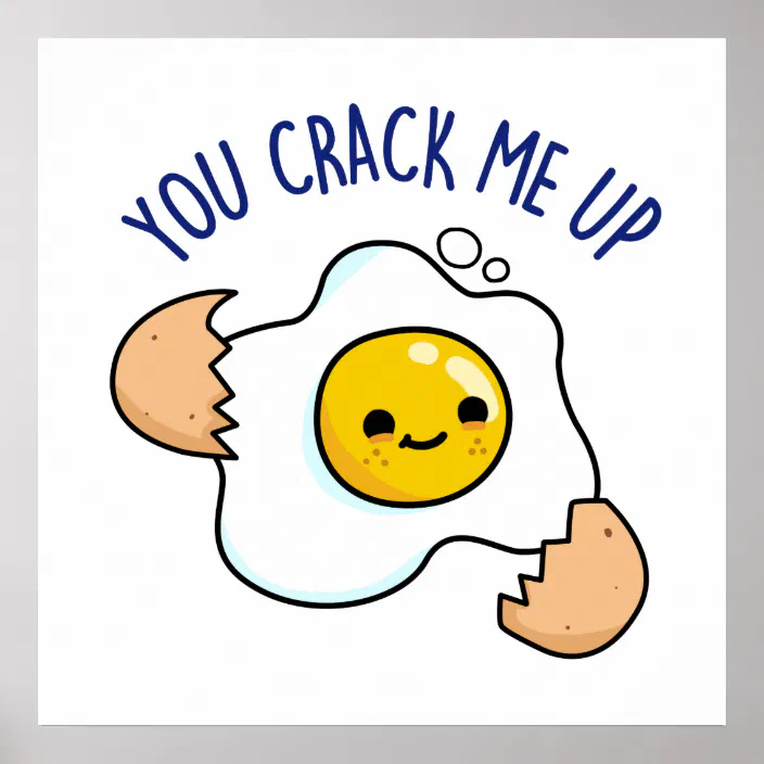 You Crack Me Up Cute Egg Pun Poster Zazzle Com