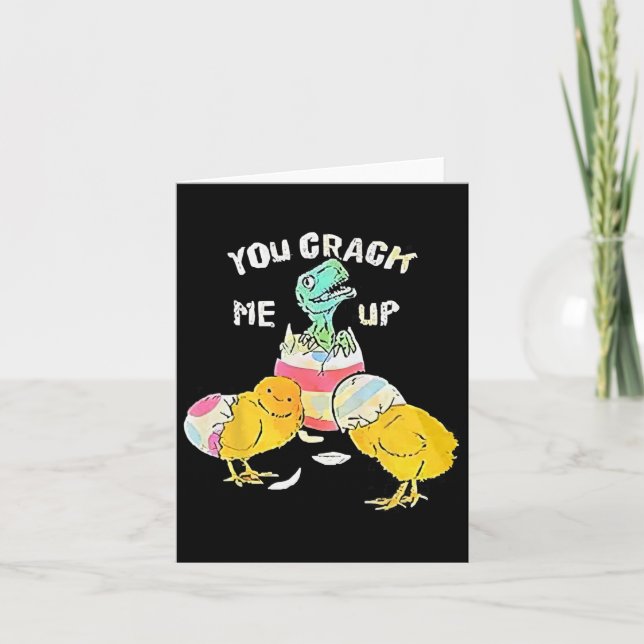 You Crack Me Up Dino Egg Funny Easter  Card (Front)