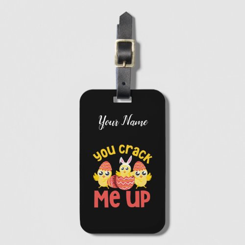 You Crack Me Up Easter Chicks Luggage Tag