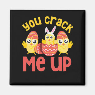 You Crack Me Up Easter Chicks Magnet