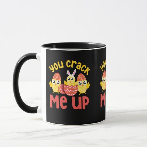 You Crack Me Up Easter Chicks Mug