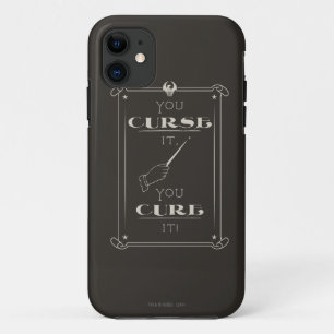 You Curse It, You Cure It iPhone 11 Case