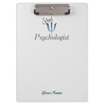You Customize School Psychologist's Clipboard by schoolpsychdesigns at Zazzle