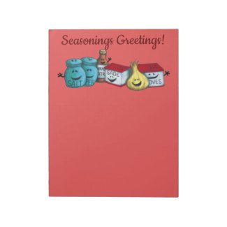 You Customize Seasonings Greetings! by Cherie Notepad