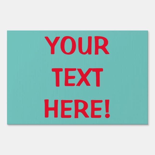 You Customize This, Large, 24" x 36" Yard Sign (Front)