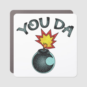 You Da Glitter Bomb Car Magnet