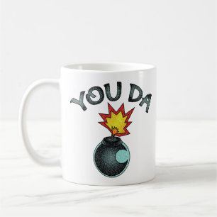 You Da Glitter Bomb Coffee Mug