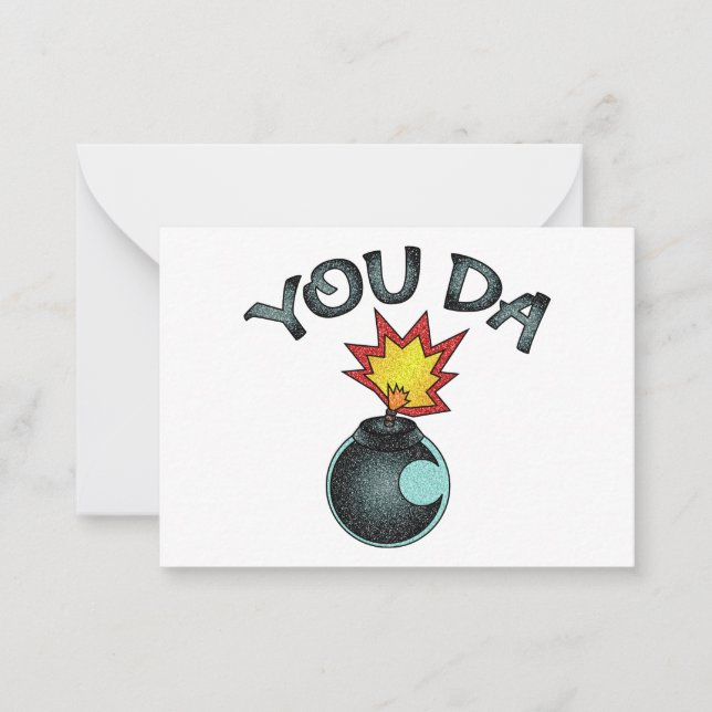 You Da Glitter Bomb Note Card (Front)