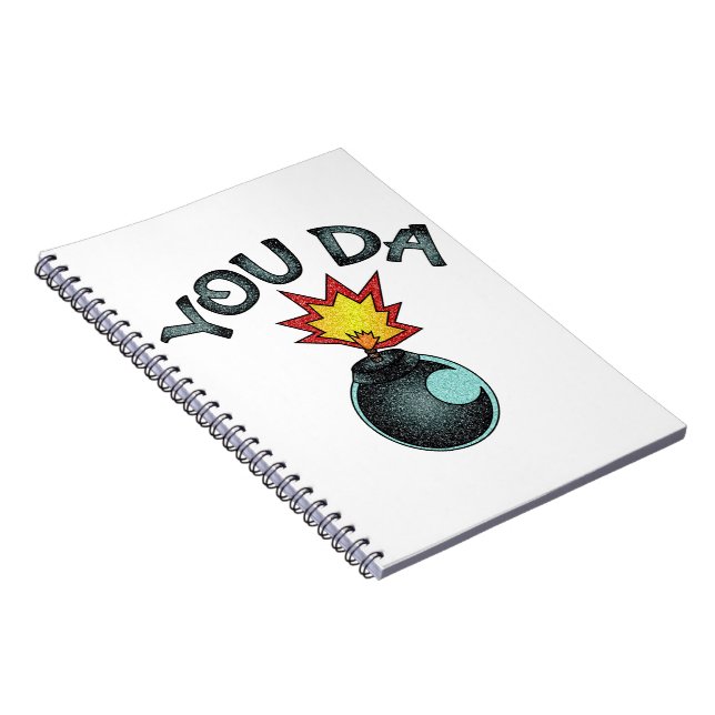 You Da Glitter Bomb Notebook (Right Side)