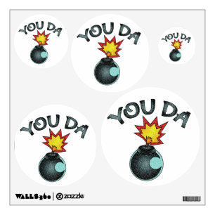 You Da Glitter Bomb Wall Decal