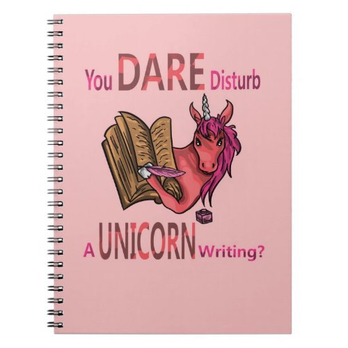 You Dare Disturb A Unicorn Writing Notebook