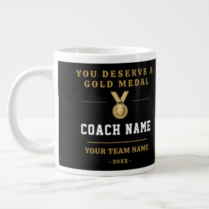 You Deserve a Gold Medal Coach Team Photo Giant Coffee Mug