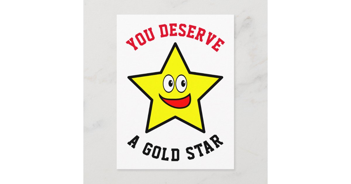 You Deserve A Gold Star Appreciation Postcard Zazzle