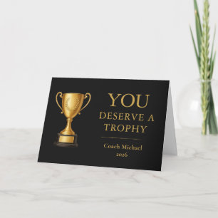 You Deserve a Trophy Coach Elegant Funny Team Thank You Card