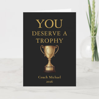 You Deserve a Trophy Funny Coach Elegant Gold Team Thank You Card
