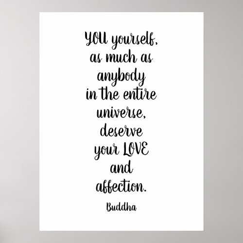 You Deserve Love Buddha Quote Poster