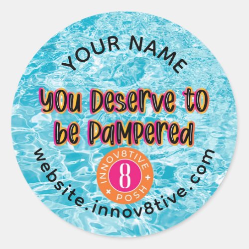 You Deserve to Be Pampered Classic Round Sticker