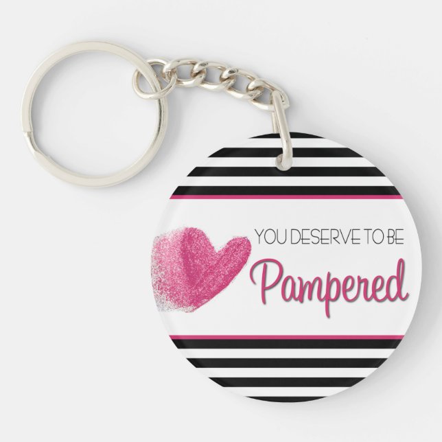 You deserve to be Pampered Keychain (Front)