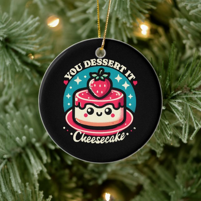 You Dessert It - Cheesecake Kawaii Ceramic Ornament (Tree)