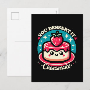 You Dessert It - Cheesecake Kawaii Holiday Postcard