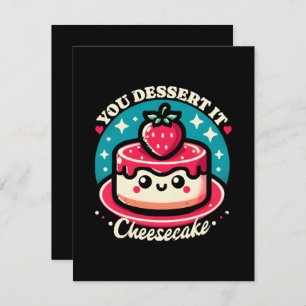You Dessert It - Cheesecake Kawaii RSVP Card