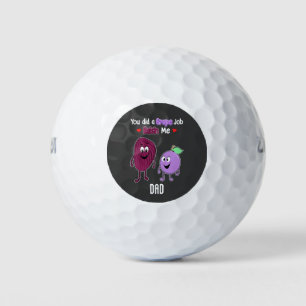 You Did A Grape Job Raisin Me Dad Personalized Golf Balls