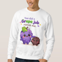 You Did a Grape Job Raisin Me Funny Father's Day G