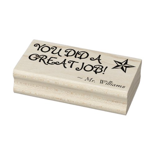 YOU DID A GREAT JOB  Tutor Name Rubber Stamp