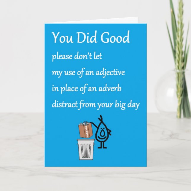 You Did Good, A Funny Graduation Poem Card (Front)
