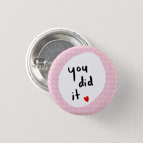You Did It  Button