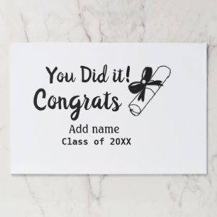 You did it congrats graduation add student name ye paper pad