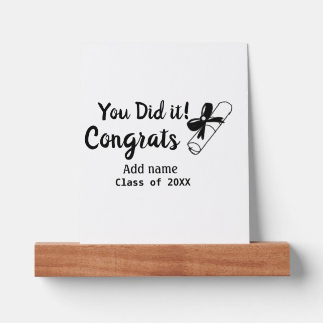 You did it congrats graduation add student name ye picture ledge (Front)